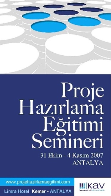 Proje Hazırlama Eğitimi Semineri 2007