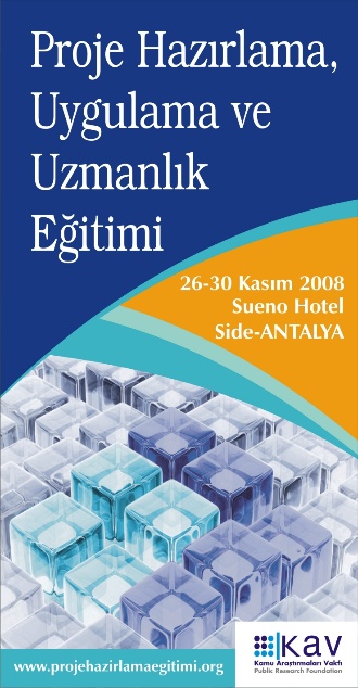 Proje Hazırlama, Uygulama ve Yönetme Eğitim Semineri 2008