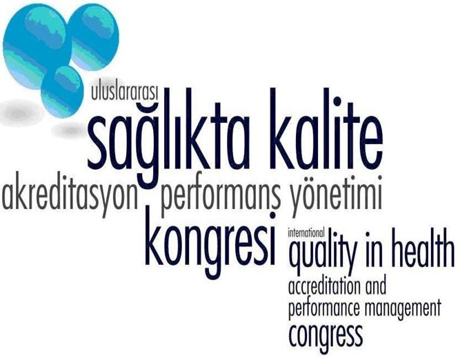 Uluslararası Sağlıkta Kalite, Akreditasyon ve Performans Yönetimi Kongresi