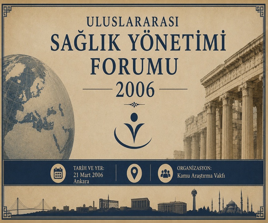Uluslararası Sağlık Yönetimi Forumu 2006